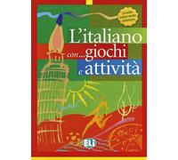 L'italiano... con giochi e attività. Per la Scuola elementare (Vol. 2): Livello intermedio inferiore (Libri di attività)
