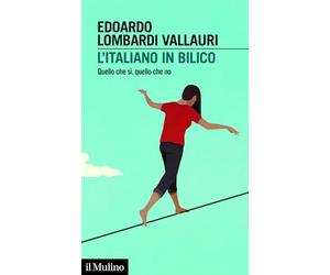 L'italiano in bilico. Quello che sì, quello che no (Intersezioni)