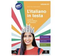L'italiano in testa. Corso di lingua italiana per stranieri (Vol. A1)