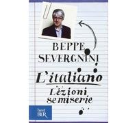 L'italiano. Lezioni semiserie (BUR Saggi)