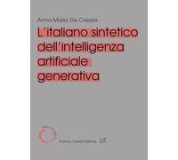 L'italiano sintetico dell'intelligenza artificiale generativa (Italiano di oggi)