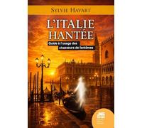 L'Italie hantée: Guide à l'usage des chasseurs de fantômes