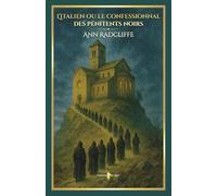 L'italien ou le confessionnal des Pénitents Noirs: - Edition illustrée par 10 gravures