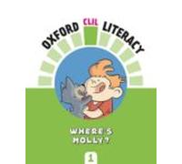 Literacy 1º Educacion Primaria Where S Molly? Oxford Clil Literacy