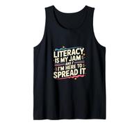 Literacy Is My Jam and I'm Here To Spread It |- Camiseta sin Mangas