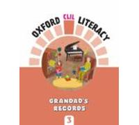 Literacy Music 3º Primaria. Grandad S Record Oxford Clil Literacy