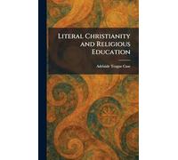 Literal Christianity and Religious Education