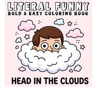 Literal Humor Coloring Book: Bold, Easy, and Simple Funny Designs for Adults Featuring Wordplay, Dad Jokes, Silly Scenes and More