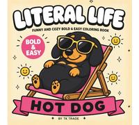 Literal Life: Bold and Easy Coloring Book for Adults | 40 Funny and Cozy Simple Designs for Stress Relief | Hilarious Literal Puns for Alcohol Markers | 8.5 x 8.5 Inch Square Edition