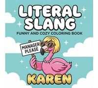 Literal Slang: Bold and Easy Coloring Book for Adults | 44 Funny and Cozy Viral Slang Puns for Stress Relief | Simple and Large Designs for Alcohol Markers | 8.5 x 8.5 Inch Square Edition