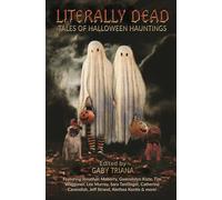 Literally Dead: Tales of Halloween Hauntings