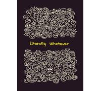 literally whatever: A Simple Minimal Mood Journal: Cute Hand-Drawn 3-Minute Check-ins for Stress Relief and Emotional Clarity