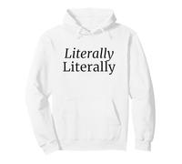 Literalmente Literalmente Gramática Humor Tipografía Juego de Palabras Sudadera con Capucha