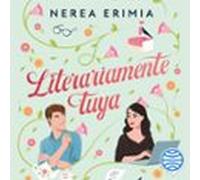 Literariamente Tuya (audiolibro)