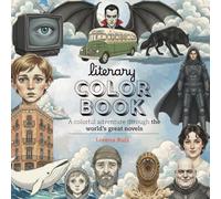 literary COLOBOOK: A colorful adventure through the world's greatest novels