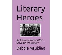 Literary Heroes: Authors and Writers Who Served in the Military