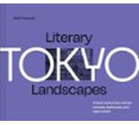 Literary Landscapes: Tokyo (ebook)
