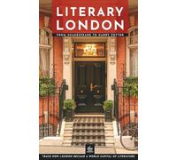 Literary London: From Shakespeare to Harry Potter (Heritage Guides)