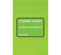 Literary Theory: A Guide for the Perplexed