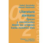 Literatura alemana: Épocas y movimientos desde los orígenes hasta nuestros días (El libro universitario - Manuales)
