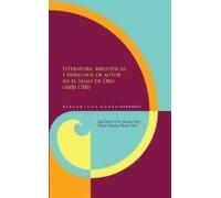 Literatura Bibliotecas Y Derechos De Autor En El Siglo De Oro (1 600-1