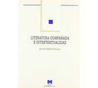 Literatura comparada e intertextualidad: una propuesta para la innovación curricular de la literatura: