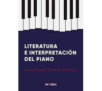 Literatura e Interpretación del Piano (SIN COLECCION)
