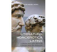 Literatura Homoerótica Latina: critérios para uma definição - criterios para una definición (edição bilingue)