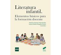Literatura Infantil. Elementos básicos para la formación docente: 73 (Libros de Síntesis)