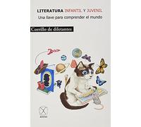 Literatura infantil y juvenil: Una llave para comprender el mundo