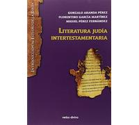 LITERATURA JUDIA INTERTESTAMENTARIA (Introducción al estudio de la Biblia)