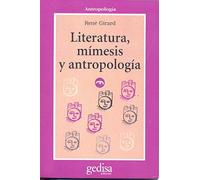 Literatura, Mímesis Y Antropología (SIN COLECCION)