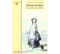 Literatura neoclásica. El sí de las niñas: Lecturas de Bachillerato (Vademécum) - 9788480633758: 10