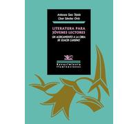 Literatura para jóvenes lectores. Un acercamiento a la obra de Eliacer Cansino: 175 (Iluminaciones)