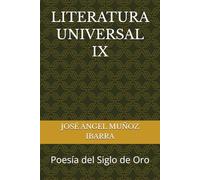 LITERATURA UNIVERSAL IX: Poesía del Siglo de Oro