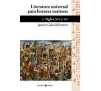 Literatura Universal Para Lectores Curiosos 3. Siglo Xiv Y Xv