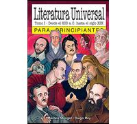 Literatura Universal para principiantes: con ilustraciones de Diego Rey (PARA PRINCIPIANTES - LONGSELLER)