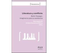 Literatura y conflicto: Belén Gopegui, imaginarios para la resistencia: 1 (FABULACIONES)