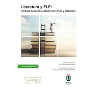 LITERATURA Y ELE: miradas desde los estudios literarios y culturales (Ámbito ELE)