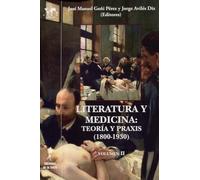 Literatura y Medicina II: Teoría y praxis (1800-1930): 51 (Nuestro Mundo Logos)
