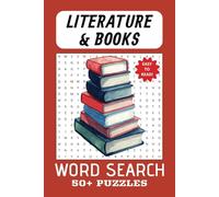 LITERATURE AND BOOKS WORD SEARCH PUZZLE BOOK: Word Search w/Easy to Read Print About: Chaucer, Dickens, Gatsby, Hemingway, Orwell, Twain, Tolstoy, ... for Brain | Gift for Vacation and Free Time