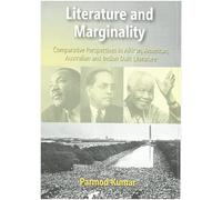 Literature and Merginality: Comparative Perspectives in African American Australian and Indian Dalit Literature