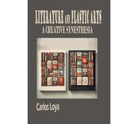 LITERATURE AND PLASTIC ARTS: A CREATIVE SYNESTHESIA