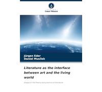 Literature as the interface between art and the living world