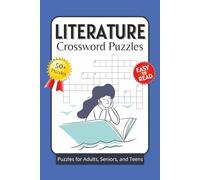 Literature Crossword Puzzles: Crossword Puzzles with Easy to To Read Print about Literature, Novels, Poetry and More | 6x9 inches, 120 pages | 50+ ... Gift for Vacation, Holidays and Relaxation