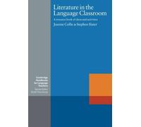 Literature in the Language Classroom: A Resource Book of Ideas and Activities (Cambridge Handbooks for Language Teachers) by Collie, Joanne, Slater, Stephen (1987)