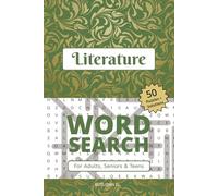 Literature Word Search: 50 Interesting Puzzles with Solutions | Over 1000 Words to Discover | 6 x 9 Inches | 110 Pages | Relaxing and Educational Activity Book for Adults, Seniors and Teens