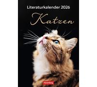 Literaturkalender Katzen Wochen-Kulturkalender 2026: 53 Katzenporträts und katzenverliebte Literaturauszüge in einem Wochenkalender 2026. Dekorativer Kalender für Katzenliebhaber