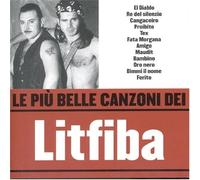 Litfiba - Le Piu' Belle Canzoni Dei Litfiba