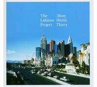 Lithium Project the - Many Worlds Theory